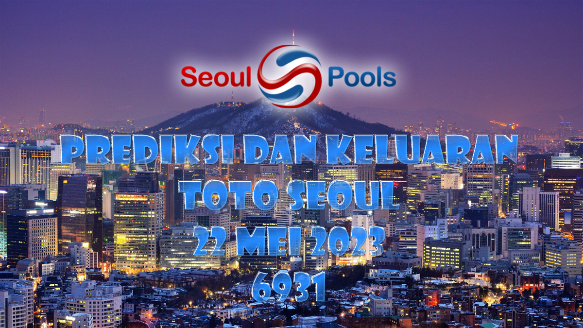 Prediksi Jitu Dan Data Keluaran Toto Seoul Lengkap Dan Terpercaya 2023 Update Tercepat